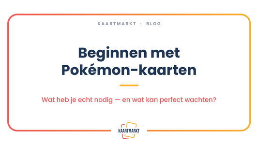 Blogartikel van Kaartmarkt: beginnen met Pokémon-kaarten, wat heb je echt nodig?